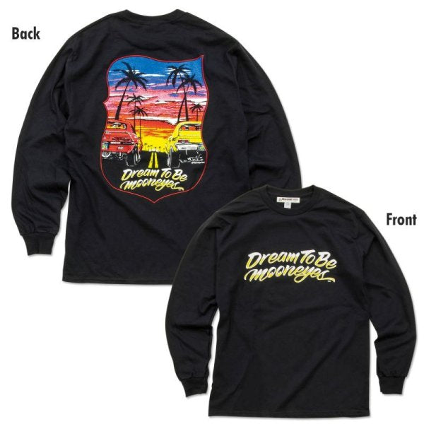 DREAM TO BE MOONEYES LONG SLEEVE T-SHIRT